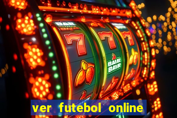 ver futebol online ao vivo